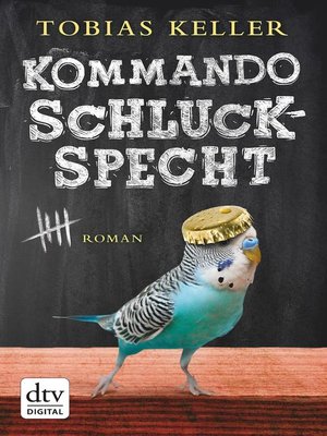 cover image of Kommando Schluckspecht